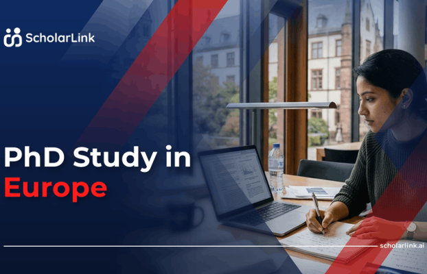 PhD Study in Europe: Programs, Funding, Applications & Visa Guide
